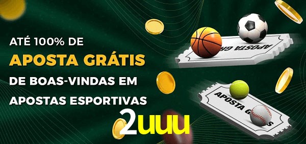2uuu Ate 100% de Aposta Gratis